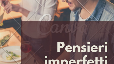 Pensieri imperfetti 
