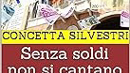 Senza soldi non si cantano messe